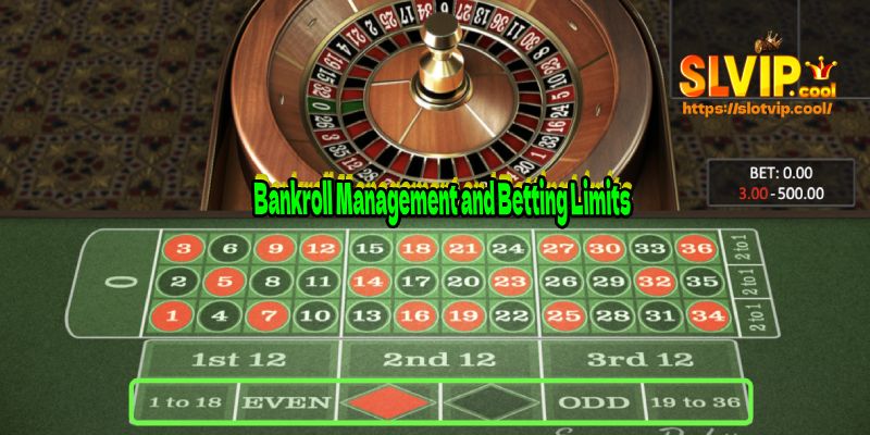 Bankroll Management and Betting Limits